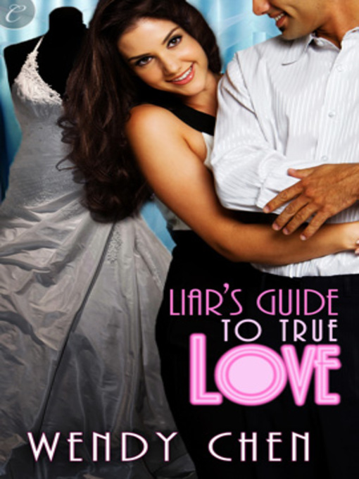 Title details for Liar's Guide to True Love by Wendy Chen - Available